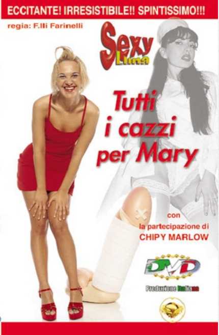 Tutti I Cazzi Per Mary