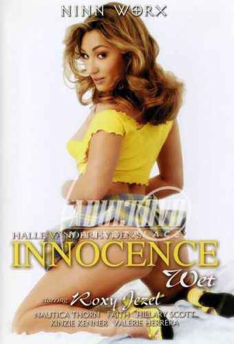 Watch Innocence 10 Wet 2005 by Ninn Worx Porn Movie Online Free