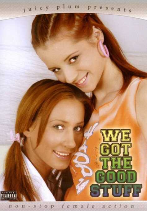 We Got The Good Stuff