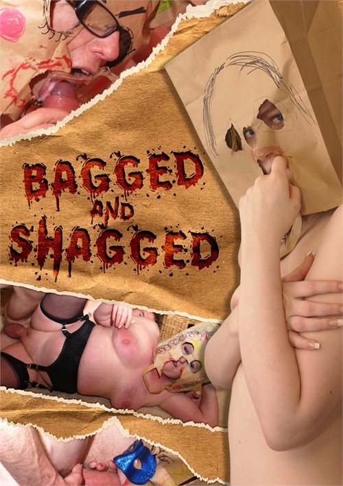 Bagged & Shagged