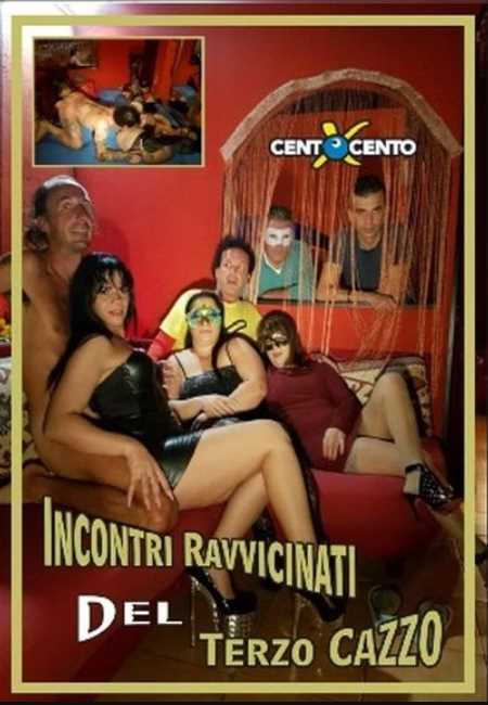 Incontri ravvicinati del terzo cazzo