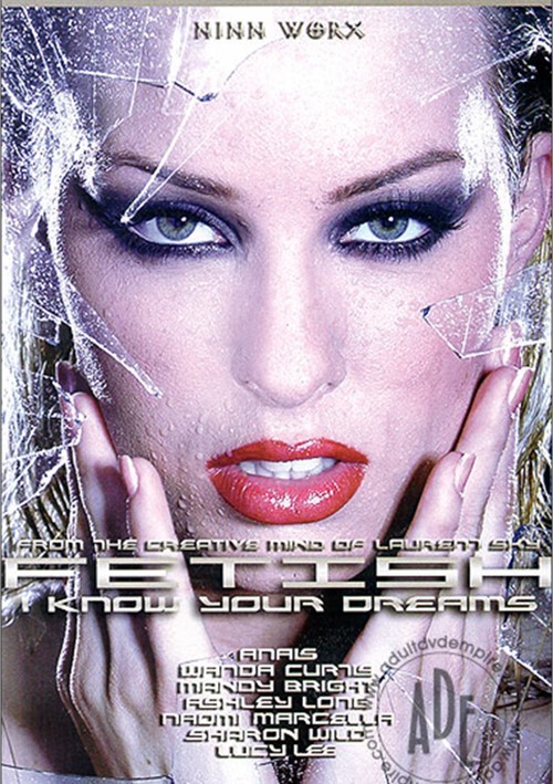 Fetish: I Know Your Dreams