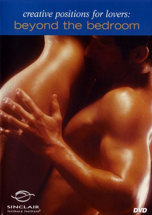 Creative Positions For Lovers – Beyond the Bedroom
