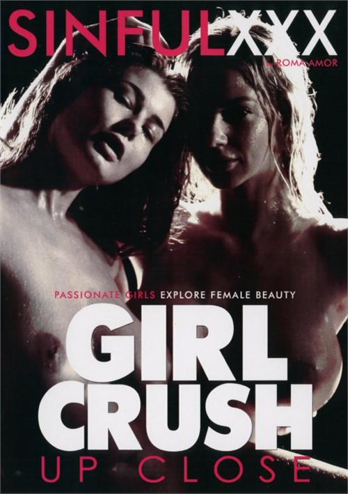 Girl Crush Up Close