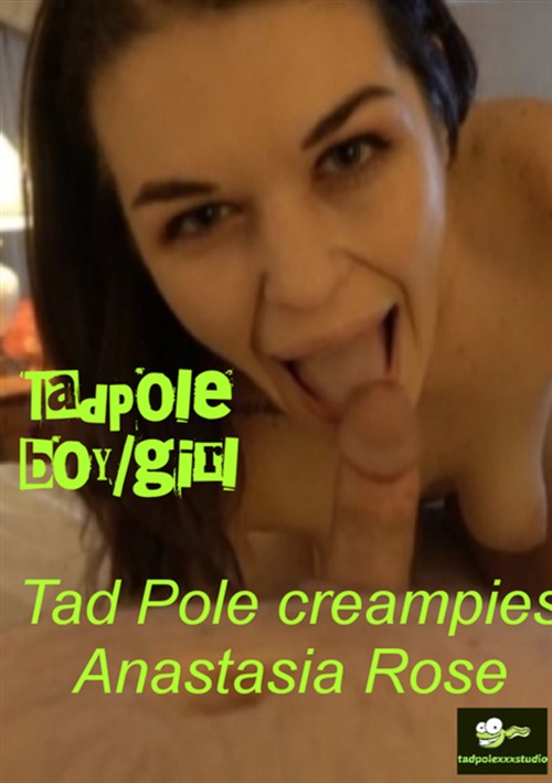 Tad Pole Creampies Anastasia Rose