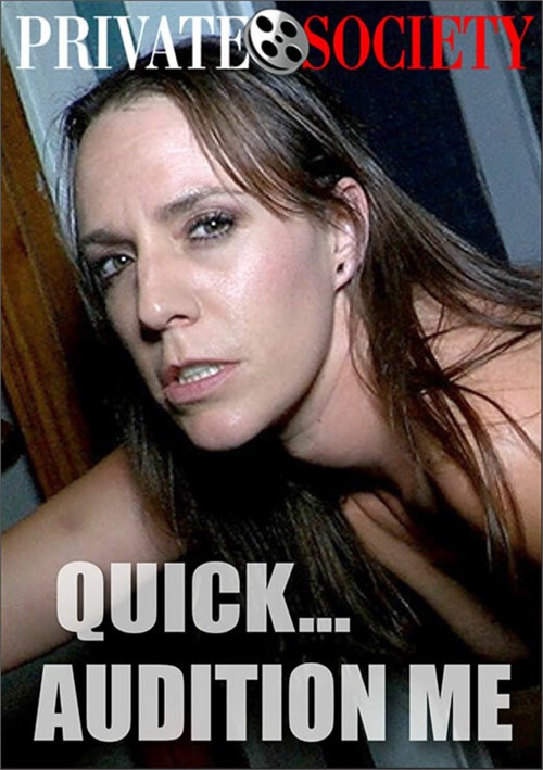 Quick…Audition Me