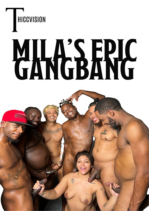 Mila’s Epic Gangbang