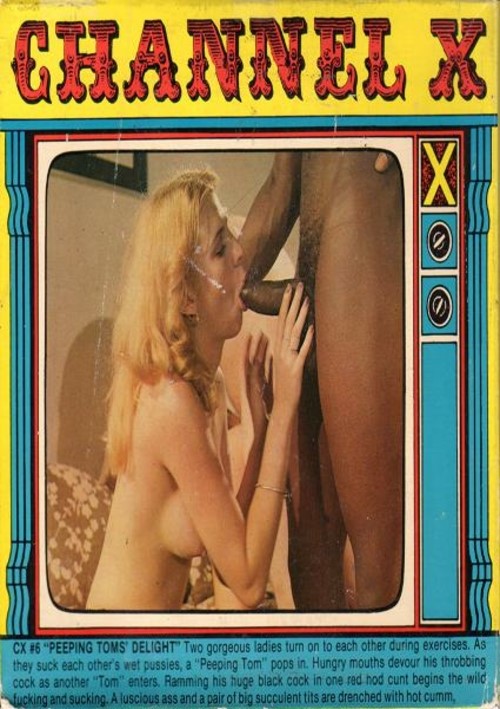 Channel X 6 – Peeping Tom’s Delight