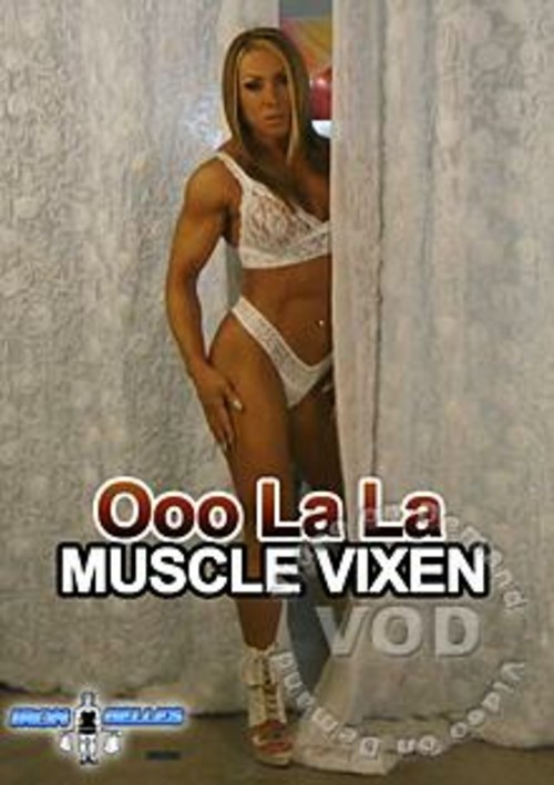 Ooo La La Muscle Vixen