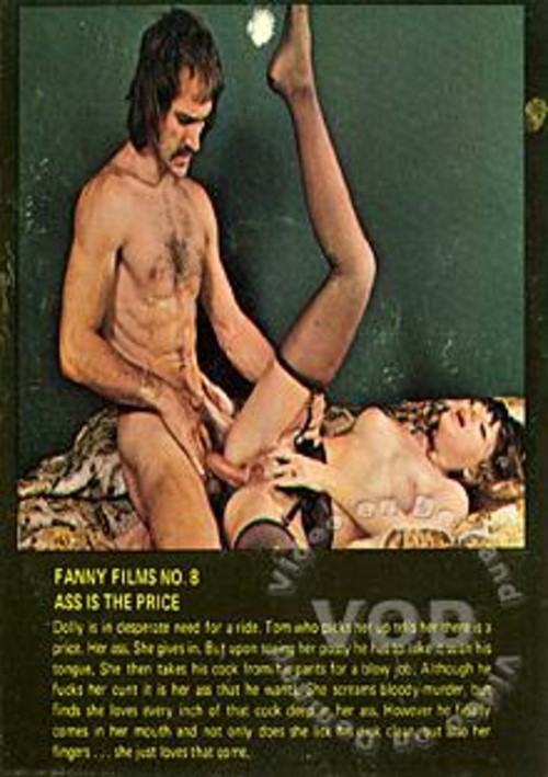 Fanny Films 8 – Ass Is The Price
