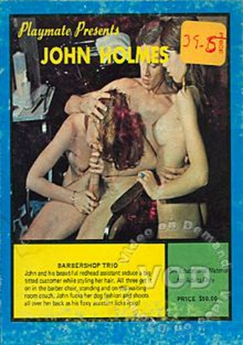 Playmate Presents: John Holmes – Barbershop Trio