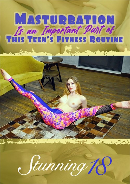 Masturbation is an Important Part of this Teens Fitness Routine