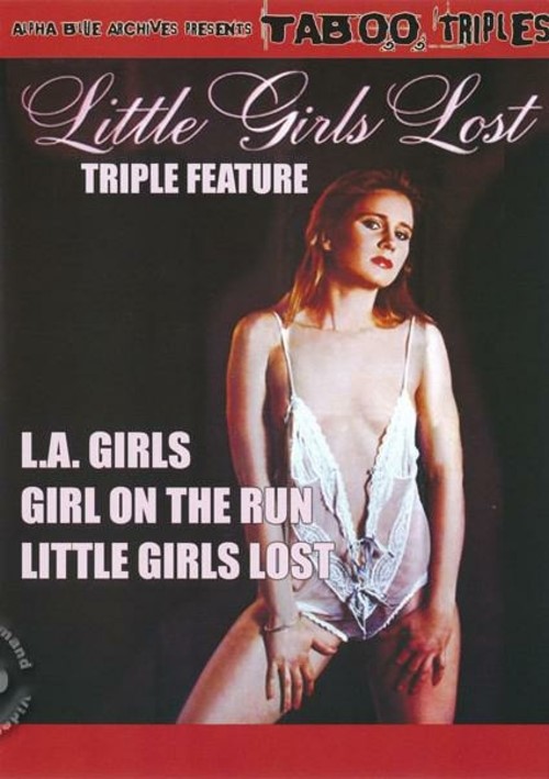 Little Girls Lost Triple Feature – L.A. Girls