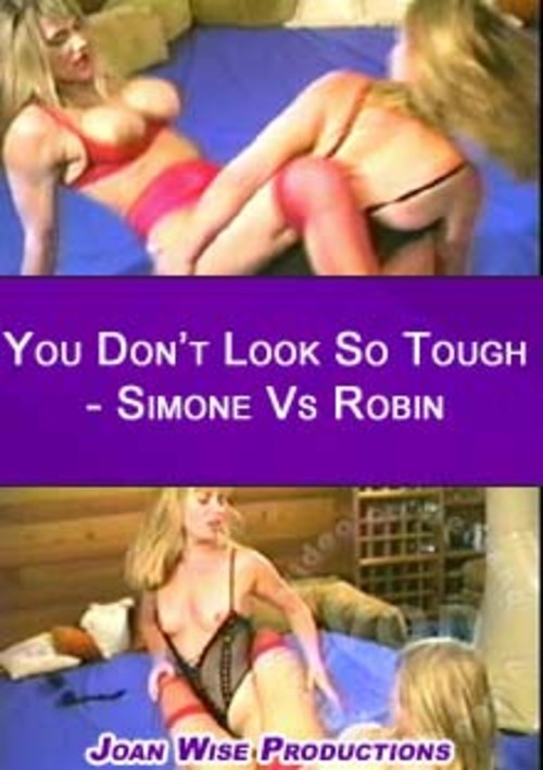 You Don’t Look So Tough – Simone Vs Robin