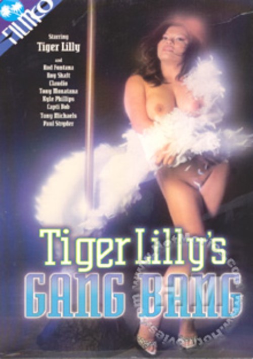 Tiger Lilly’s Gang Bang