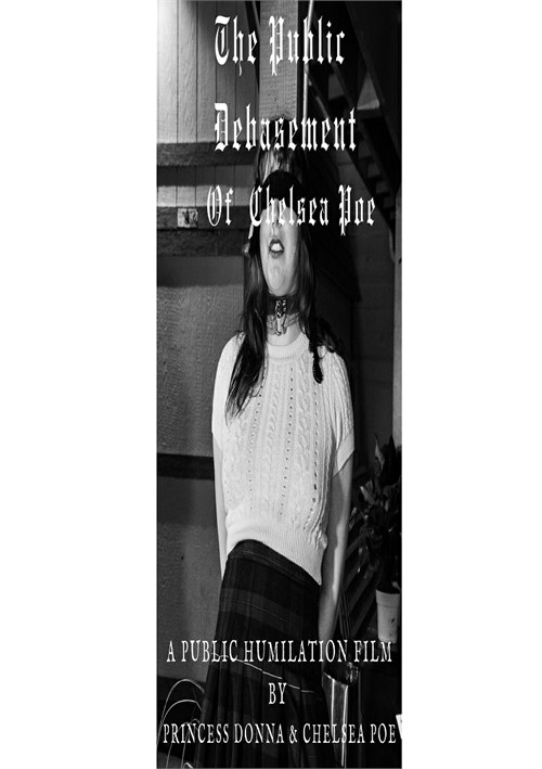 The Public Debasement of Chelsea Poe