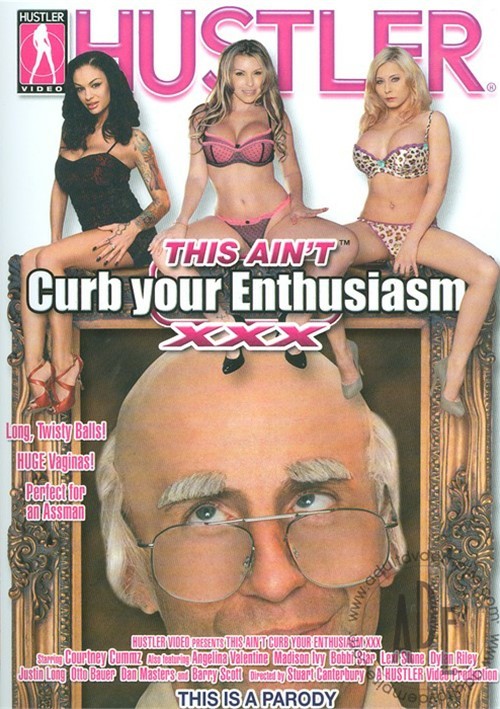 This Ain’t Curb Your Enthusiasm XXX