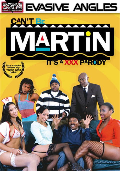 Can’t Be Martin: It’s A XXX Parody