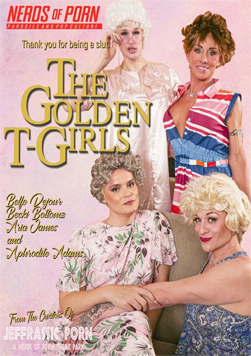 The Golden T-Girls: A Trans MILF Parody