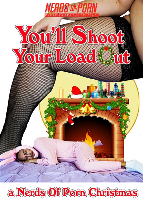 You’ll Shoot Your Load Out: A Nerds of Porn Christmas