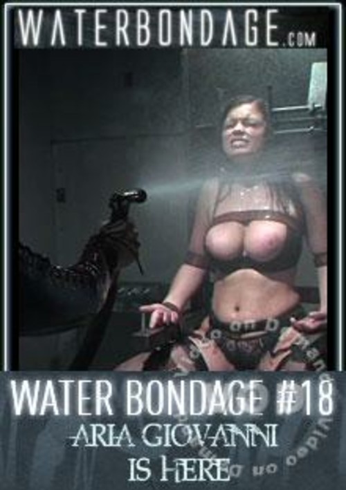 Water Bondage 18 – Aria Giovanni is here!