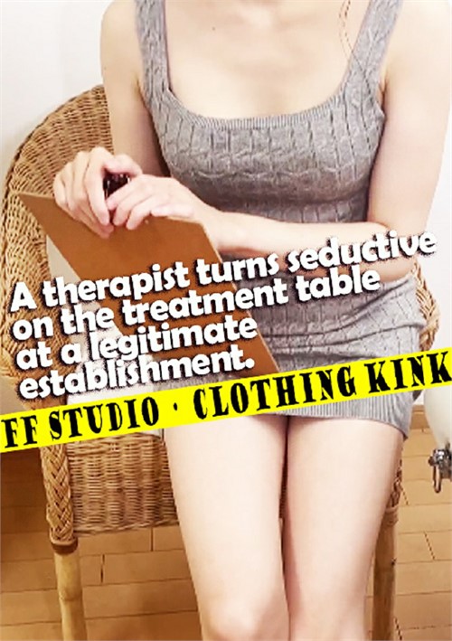 A therapist turns seductive on the treatment table at a legitimate establishment