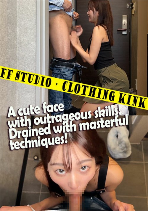 A Cute Face with Outrageous Skills! Drained with Masterful Techniques!