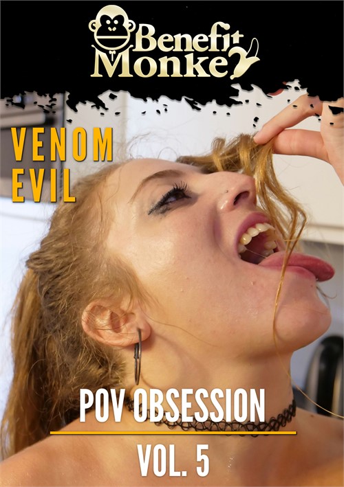 POV Obsessions 5: Venom Evil