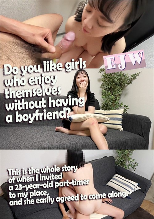 A Do You Like Girls Who Enjoy Themselves Without Having A Boyfriend? This Is The Whole Story Of When I Invited A 23-Year-Old Part-Timer To My Placend