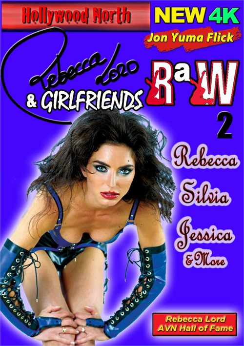 Rebecca Lord & Girlfriends Raw 2