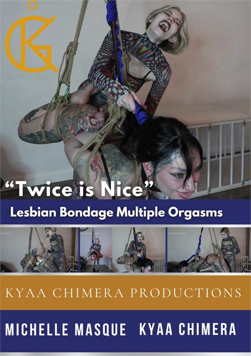‘Twice is Nice’ Lesbian Bondage Multiple Orgasms