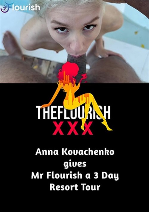 Anna Kovachenko Gives MrFlourish 3 Day Resort Tour