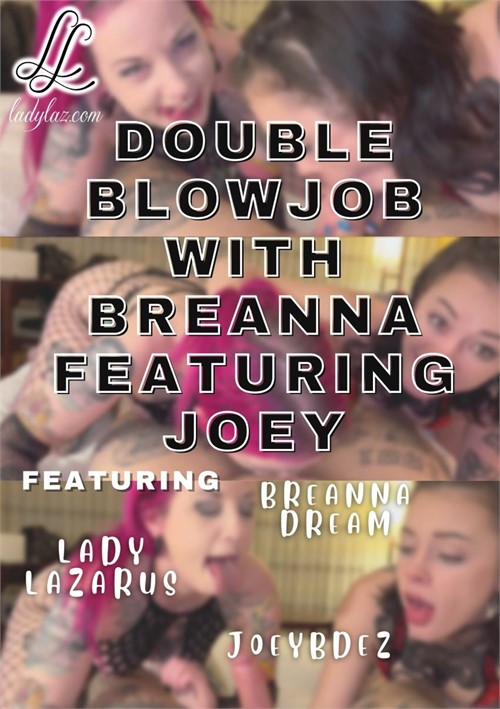 Double Blowjob with Breanna featuring Joey