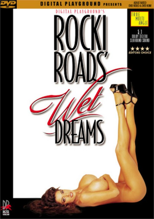 Rocki Roads’ Wet Dreams
