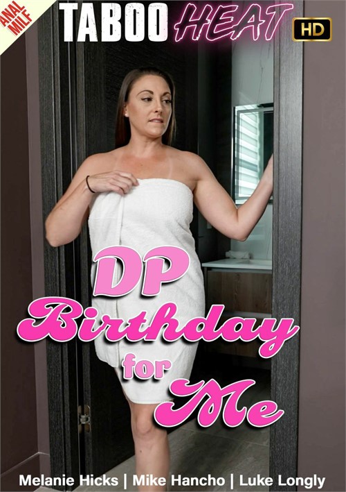 Melanie Hicks in DP Birthday for Me