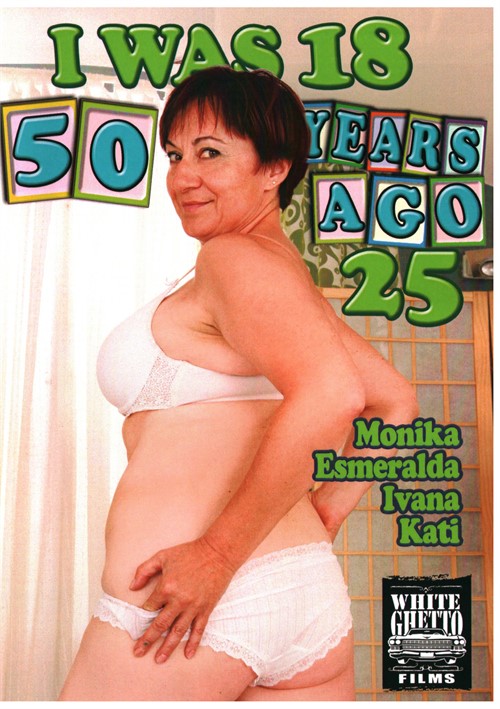 I Was 18 50 Years Ago 25