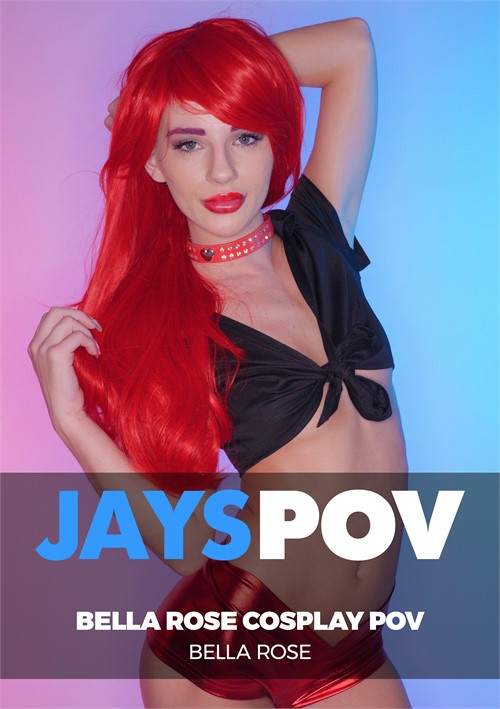 Bella Rose Cosplay POV