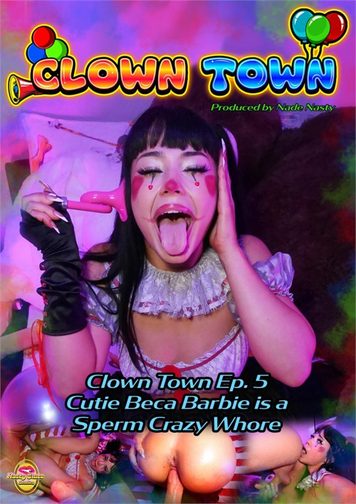 Clown Town Ep. 5 Cutie Beca Barbie is a Sperm Crazy Whore