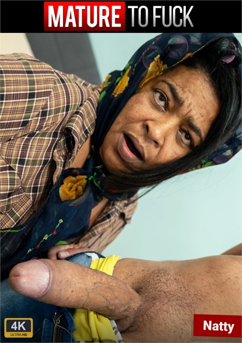Mature To Fuck: Natty