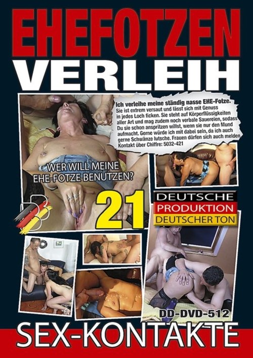 Ehefotzen Verleih 21 (Pussy For Rent)