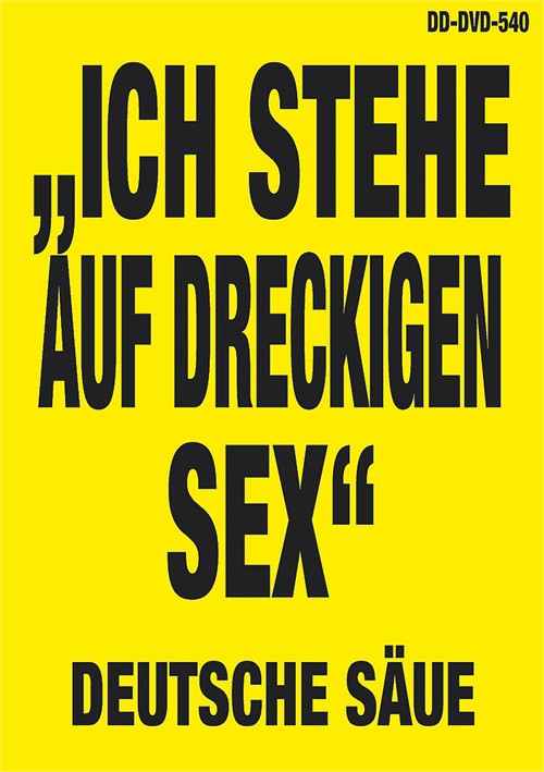 Ich stehe auf dreckigen Sex