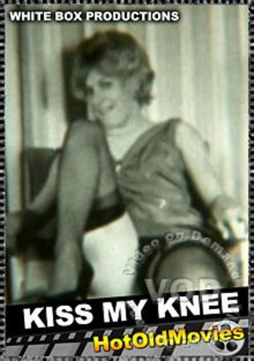 White Box Productions D32 – Kiss My Knee