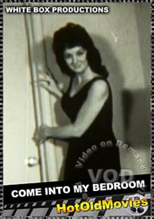 White Box Productions D45 – Come Into My Bedroom
