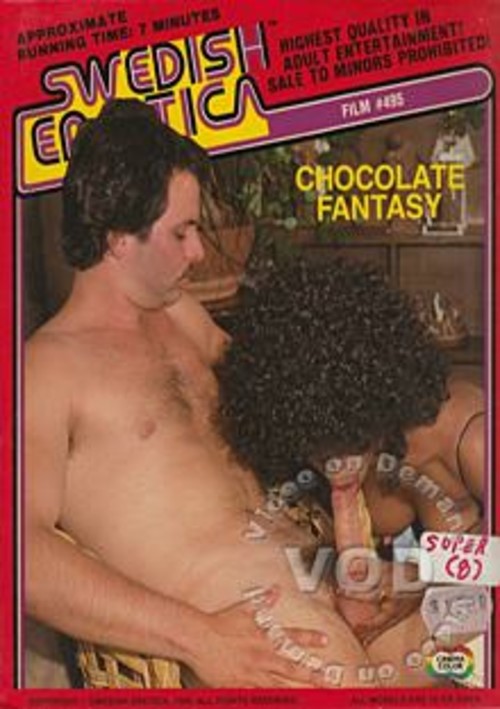Swedish Erotica 495 – Chocolate Fantasy