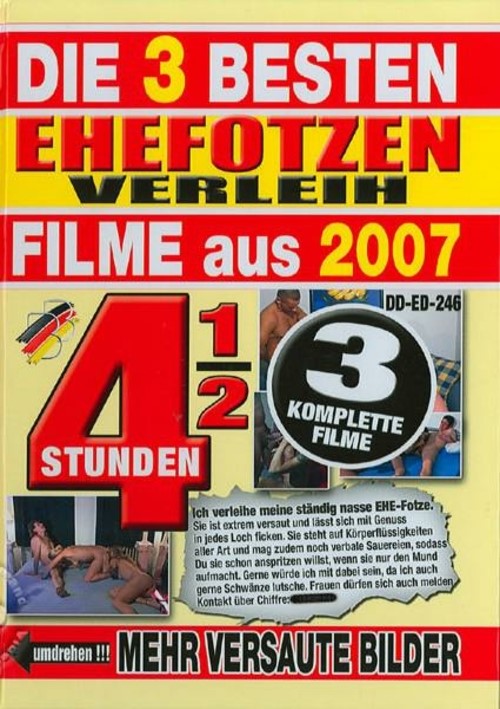 Die 3 Besten Ehefotzen Verleih Filme Aus 2007