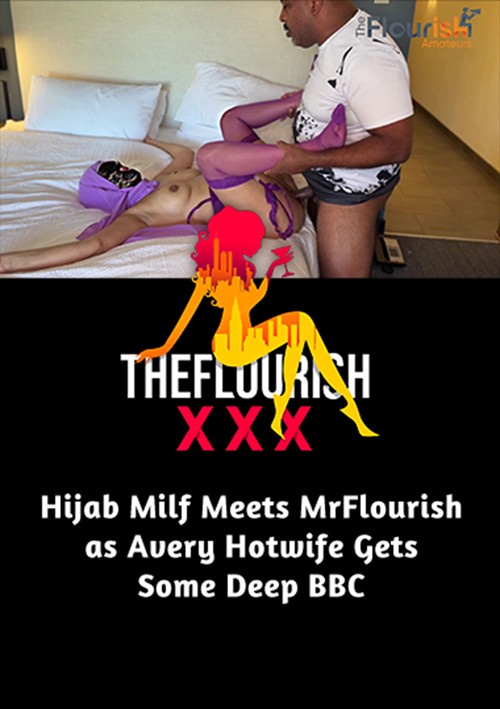 Hijabi Milf meets MrFlourish as Avery HotWife gets BBC Deep