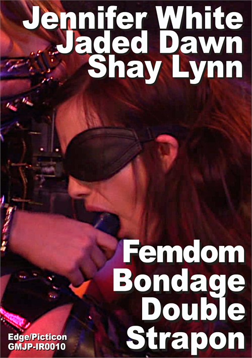 Jennifer White & Shay Lynn & Jaded Dawn Femdom Bondage Doubte Strapon Collector Scene
