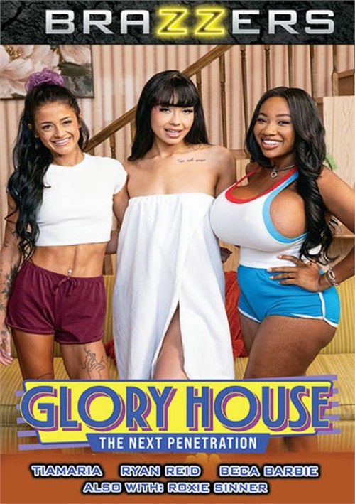 Glory House: The Next Penetration