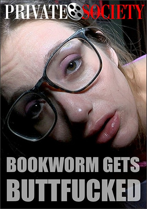 Bookworm Gets Buttfucked