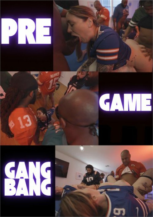 Pre Game Gangbang